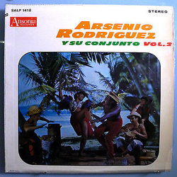 Arsenio Rodriguez Y Su Conjunto / Marcelino Guerra / Santiago Ceron / Israel Berrios Arsenio Rodriguez Y Su Conjunto Vol. 2 Vinyl LP USED