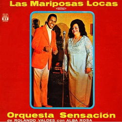 Rolando Valdes / Orquesta Sensación / Alba Rosa Las Mariposas Locas Vinyl LP USED