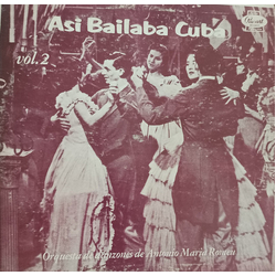 Orquesta Antonio Maria Romeu Asi Bailaba Cuba Vol. 2 Vinyl LP USED
