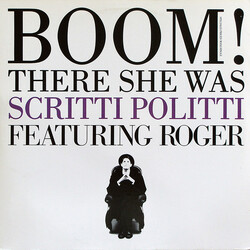 Scritti Politti / Roger Troutman Boom! There She Was VINYL 12" USED