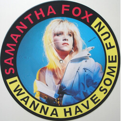 Samantha Fox I Wanna Have Some Fun USED VINYL 12INCH SINGLE PICTURE DISC