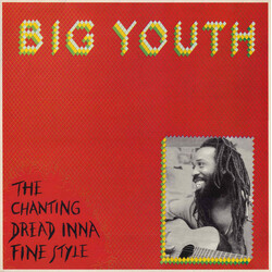 Big Youth The Chanting Dread Inna Fine Style Vinyl LP USED
