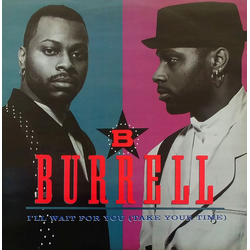 Burrell I'll Wait For You (Take Your Time) Vinyl 12" USED