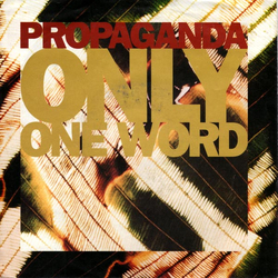 Propaganda Only One Word Vinyl 7" USED
