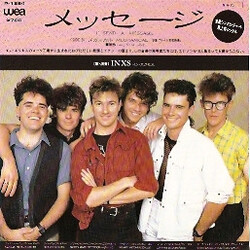 INXS / INXS メッセージ = I Send A Message VINYL 7" USED