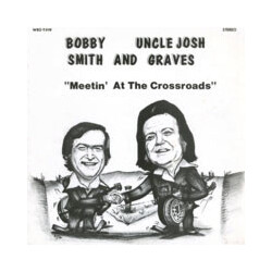 Bobby Smith (6) / Josh Graves Meetin' At The Crossroads Vinyl LP USED