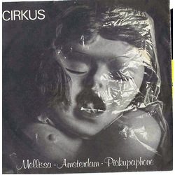 Cirkus (4) Melissa-Amsterdam-Pickupaphone Vinyl 7" USED