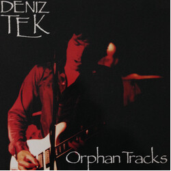 Deniz Tek Orphan Tracks Vinyl LP USED