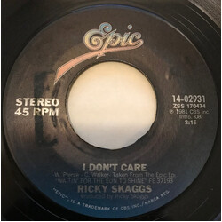 Ricky Skaggs I Don't Care USED VINYL 7INCH 45 RPM SINGLE STYRENE