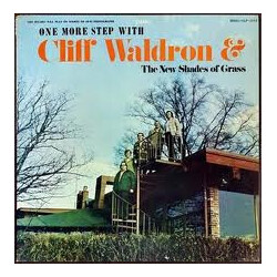 Cliff Waldron And The New Shades Of Grass One More Step With Cliff Waldron & The New Shades Of Grass Vinyl LP USED
