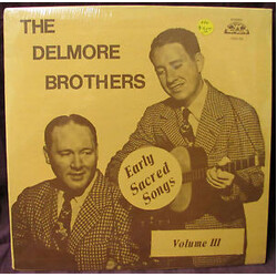 The Delmore Brothers Early Sacred Songs - Volume III Vinyl LP USED