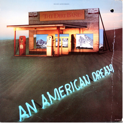 The Dirt Band An American Dream Vinyl LP USED