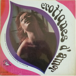 No Artist Erotiques D'amor: The Sensual Sounds Of Erotic Love Set To Music Vinyl LP USED