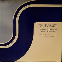 Wolfgang Amadeus Mozart / Michael Höltzel / Camerata Academica Salzburg Four Horn Concertos, Concert Rondo Vinyl LP USED