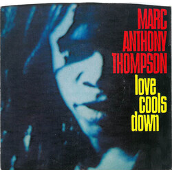 Marc Anthony Thompson Love Cools Down USED VINYL 7INCH 45 RPM SINGLE STEREO