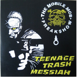 The Mobile Mob Freakshow Teenage Trash Messiah USED VINYL 7INCH 45 RPM EP