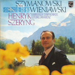 Karol Szymanowski / Henryk Wieniawski / Henryk Szeryng / Bamberger Symphoniker / Jan Krenz Violinkonzert Nr. 2 Op. 61 / Violinkonzert Nr. 2 Op. 22 Vin