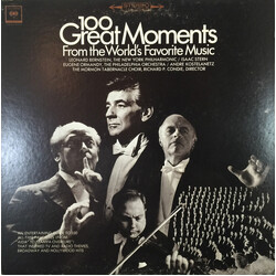 Leonard Bernstein / Isaac Stern / Eugene Ormandy / André Kostelanetz / Mormon Tabernacle Choir 100 Great Moments From the World's Favorite Music Vinyl