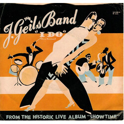 The J. Geils Band I Do (Live Version) USED VINYL 7INCH 45 RPM SINGLE STEREO