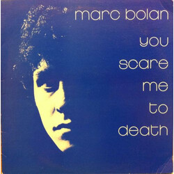 Marc Bolan You Scare Me To Death Vinyl LP USED