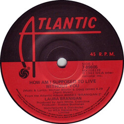 Laura Branigan How Am I Supposed To Live Without You USED VINYL 7INCH 45 RPM