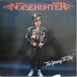 Noisehunter Too Young To Die Vinyl LP USED