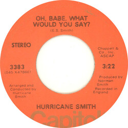 Hurricane Smith Oh, Babe, What Would You Say? USED VINYL 7INCH 45 RPM SINGLE STEREO MONO