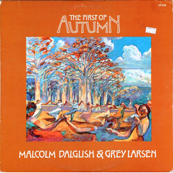 Malcolm Dalglish & Grey Larsen The First Of Autumn Vinyl LP USED