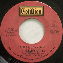 C & The Shells You Are The Circus USED VINYL 7INCH 45 RPM SINGLE