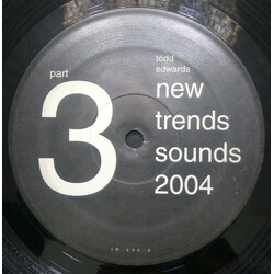 Todd Edwards New Trends Sounds 2004 (Part 3) VINYL 12" USED