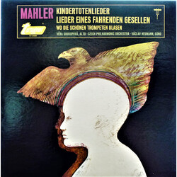 Gustav Mahler / Věra Soukupová / The Czech Philharmonic Orchestra / Václav Neumann Kindertotenlieder - Lieder Eines Fahrenden Gesellen - Wo Die Schöne