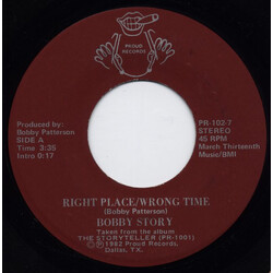 Bobby Story Right Place/Wrong Time USED VINYL 7INCH 45 RPM STEREO