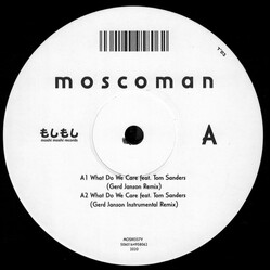 Moscoman / Thomas Sanders What Do We Care (Remixes) USED VINYL 12INCH 33 S RPM EP LIMITED EDITION