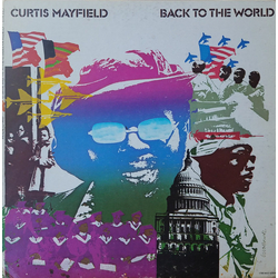 Curtis Mayfield Back To The World Vinyl LP USED