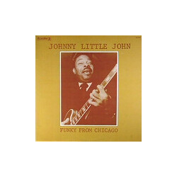 John Littlejohn Funky From Chicago Vinyl LP USED