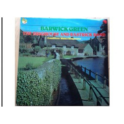 The Brighouse And Rastrick Brass Band / Walter Hargreaves Barwick Green Vinyl LP USED