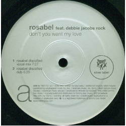 Rosabel / Debbie Jacobs-Rock Don't You Want My Love Vinyl 12" USED