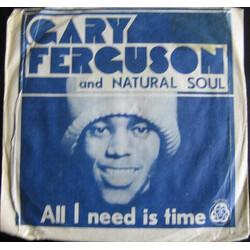 Gary Ferguson (2) / Natural Soul All I Need Is Time / I'm So Forgiving USED VINYL 7INCH 45 RPM SINGLE