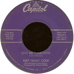 Nat King Cole Give Me Your Love USED VINYL 7INCH 45 RPM SINGLE
