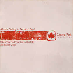 Alistair Colling / Tortured Soul When You Find Your Love... Hold On (Jon Cutler Mixes) VINYL 12" USED