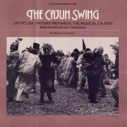 Jay Pelsia / Nathan Menard / The Musical Cajuns The Cajun Swing Vinyl LP USED