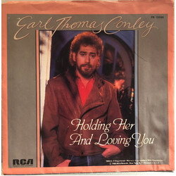 Earl Thomas Conley Holding Her And Loving You VINYL 7" USED