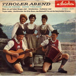 Die Zirler Buam / Edelweiss-Musikanten / Die Geschwister Krismer Tiroler Abend Vinyl 7" USED