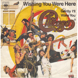 Chicago (2) Wishing You Were Here VINYL 7" USED