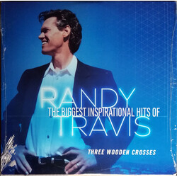 Randy Travis The Biggest Inspirational Hits Of Randy Travis: Three Wooden Crosses Vinyl LP USED
