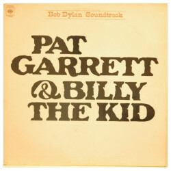 Bob Dylan Pat Garrett & Billy The Kid - Original Soundtrack Recording Vinyl LP USED