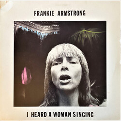 Frankie Armstrong I Heard A Woman Singing Vinyl LP USED