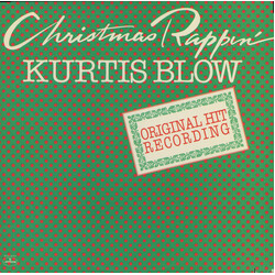 Kurtis Blow Christmas Rappin' VINYL 12" USED