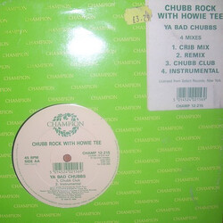Chubb Rock / Howie Tee Ya Bad Chubbs USED VINYL 12INCH 45 RPM