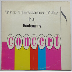 The Thomas Trio A Hootenanny Concert Vinyl LP USED